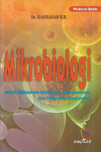 Image of Mikrobiologi : untuk mahasiswa kebidanan, keperawatan, dan kesehatan masyarakat