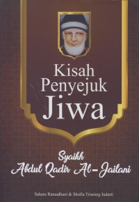 Image of Kisah penyejuk jiwa Syaikh Abdul Qadir Al-Jailani