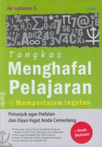 Image of Tangkas menghafal pelajaran & mempertajam ingatan : petunjuk agar hafalan dan daya ingat anda cemerlang