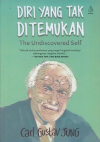 Image of Diri yang tak ditemukan : the undiscovered self