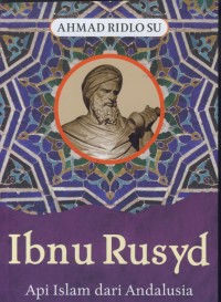 Image of Ibnu Rusyd : api islam dari andalusia