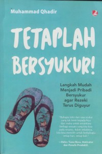 Image of Tetaplah bersyukur! : langkah mudah menjadi pribadi bersyukur agar rezeki terus diguyur