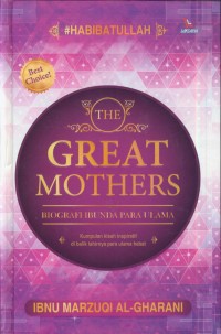 Image of The great  mothers : biliografi ibunda para ulama