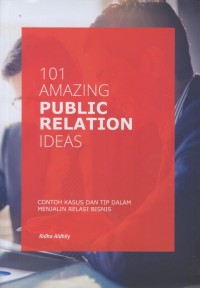 Image of 101 amazing public relation ideas
