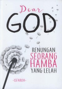 Image of Dear god : renungan seorang hamba yang lelah