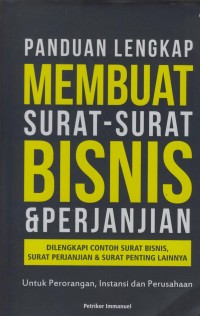 Image of Panduan lengkap membuat surat-surat bisnis & perjanjian : dilengkapi contoh surat bisnis, surat perjanjian & surat penting lainnya