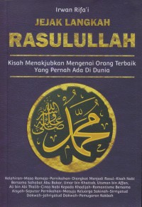 Image of Jejak langkah rasulullah : kisah mengenai orang terbaik yang pernah ada di dunia