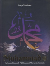 Image of Muhammad : sebuah biografi akhlak dari manusia terbaik