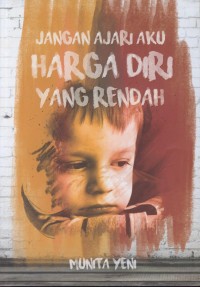 Image of Jangan ajari aku harga diri yang rendah