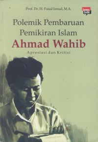 Image of Polemik pembaruan pemikiran islam ahmad wahid : apresiasi dan kritisi