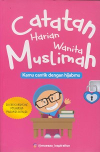Image of Catatan harian wanita muslimah : kamu cantik dengan hijabmu