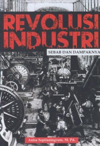 Image of Revolusi industri : sebab dan dampaknya