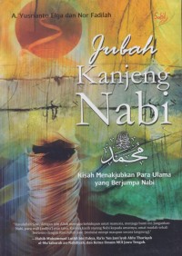 Image of Jubah kanjeng Nabi : Kisah menakjubkan para ulama yang berjumpa Nabi