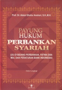 Image of Payung hukum perbankan syariah (UU di bidang perbankan, fatwa DSN-MUI, dan peraturan perbankan Indonesia)