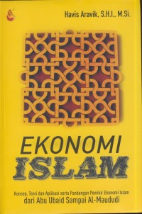 Image of Ekonomi islam : konsep, teori dan aplikasi serta pandangan pemikir ekonomi islam dari abu ubaid sampai al-maududi