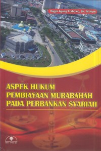 Image of Aspek hukum pembiayaan murabahah pada perbankan syariah