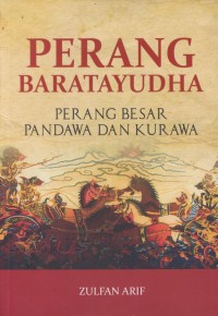 Image of Perang baratayudha : perang besar pandawa dan kurawa