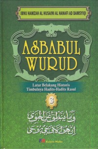 Image of Asbabul wurud : latar belakang historis timbulnya hadist-hadist rasul 3