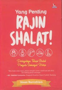 Image of Yang penting rajin shalat : dahsyatnya terapi shalat penyala semangat hidup