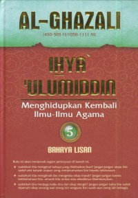 Image of Ihya' ulumiddin 5 : menghidupkan kembali ilmu-ilmu agama (bahaya lisan)