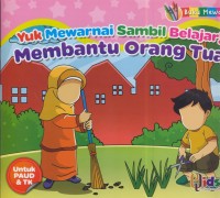 Image of Yuk mewarnai sambil belajar! membantu orang tua