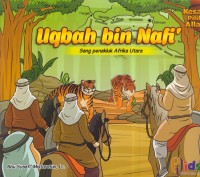 Image of Uqbah bin nafi' : sang penakluk afrika utara