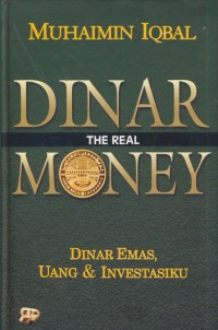 Image of Dinar the real money : dinar emas, uang & investasiku