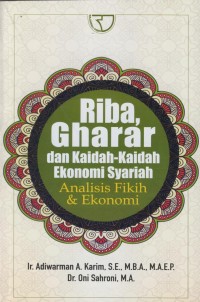 Image of Riba, gharar dan kaidah-kaidah ekonomi syariah : analisis fikih & ekonomi