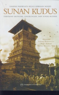 Image of Dampak pariwisata religi kawasan masjid : sunan Kudus  terhadap ekonomi, lingkungan, dan sosial budaya