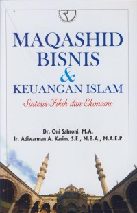 Image of Maqashid bisnis & keuangan islam : sintesis fikih dan ekonomi
