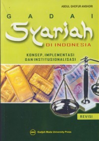 Image of Gadai syariah di Indonesia : konsep, implementasi dan institusionalisasi (revisi)