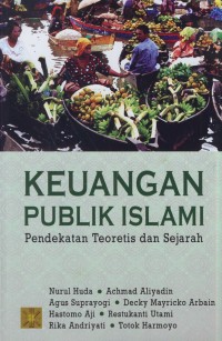 Image of Keuangan publik islam : pendekatan teoretis dan sejarah