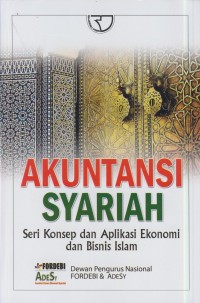 Image of Akuntasi syariah : seri konsep dan aplikasi ekonomi dan bisnis islam