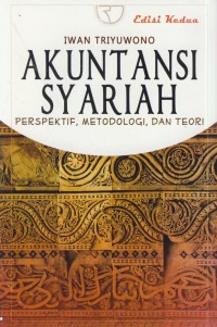 Image of Akuntansi syariah : persepektif, metodologi, dan teori (edisi kedua)