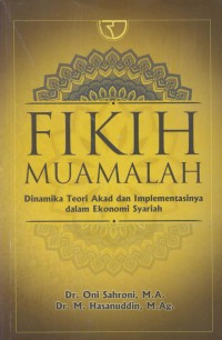 Image of Fikih muamalah : dinamika teori akad dan implementasinya dalam ekonomi syariah