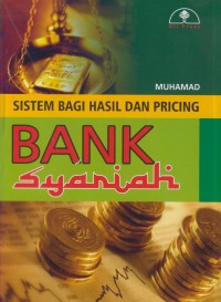 Image of Sistem bagi hasil dan pricing banK syariah