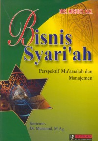 Image of Bisnis syari'ah : perspektif mu'amalah dan manajemen
