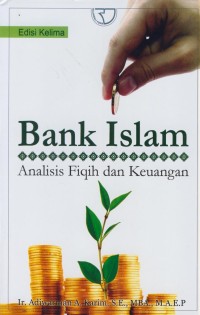 Image of Bank Islam :analisa fiqih dan keuangan Ed. Kelima