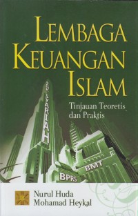 Image of Lembaga keuangan islam : tinjauan teoretis dan praktis