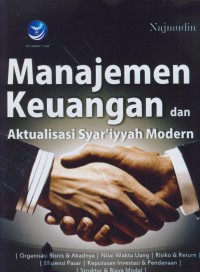 Image of Manajemen keuanga dan aktualisasi syar'iyyah modern