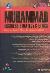 Image of Muhammad business strategy & ethics : etika dan strategi bisnis Nabi Muhammad SAW