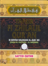 Image of Tafsir fi zhilalil qur'an :di bawah naungan al-qur'an (surah an-nisaa' 71 - pengantar surah al-an'aam) Jil. 3
