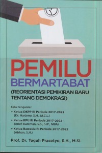 Image of Pemilu bermartabat (reformasi pemikiran baru tentang demokrasi)