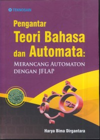 Image of Pengantar teori bahasa dan automata : merancang automaton dengan jFLAP