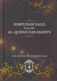 Image of Himpunan dalil dalam Al-Qur'an dan hadist :cara mudah menemukan dalil Jil. 4