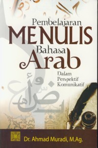 Image of Pembelajaran menulis bahasa arab : dalam perspektif komunikatif