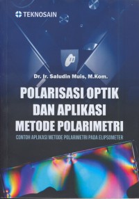 Image of Polarisasi optik dan aplikasi metode polarimetri : contoh aplikasi metode polarimetri pada elipsometer