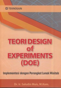Image of Teori design of experiments (DOE) : implementasi dengan perangkat lunak mintab