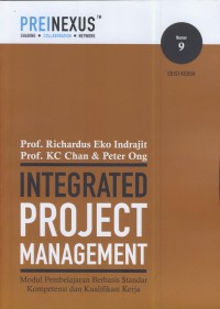 Image of Integrated project management : Modul pemebelajaran berbasis standar kompetensi dan kualifikasi kerja edisi 2 Nomor 9