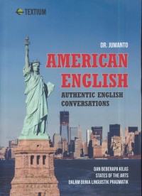 Image of American english authentic english conversations : dan beberapa kilas states of the arts dalam dunia linguistik pragmatik